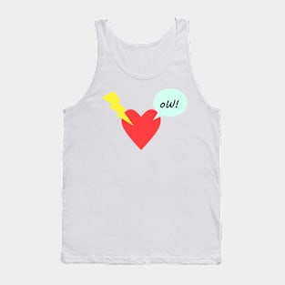 HEART THUNDER OW! THE PAIN OF RELATIONSHIPS Tank Top